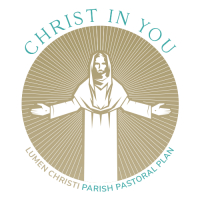 Christ in You, Lumen Christi Parish Pastoral Plan